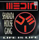 12inch Vinyl Single - Sharada House Gang - Life Is Life
