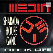 12inch Vinyl Single - Sharada House Gang - Life Is Life
