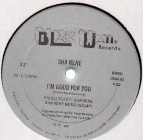 Sha Rene - I'm Good For You