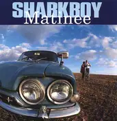 Sharkboy - Matinee