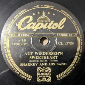 Sharkey - Auf Wiederseh'n Sweetheart / How'm I Doin? Hey, Hey