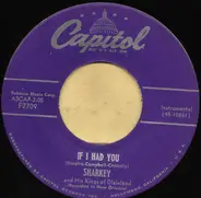 Sharkey And His Kings Of Dixieland - If I Had You