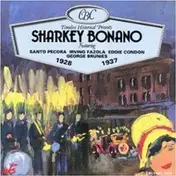 Sharkey Bonano - 1928-1937