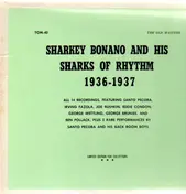 Sharkey Bonano - And His Sharks Of Rhythm - 1936-1937
