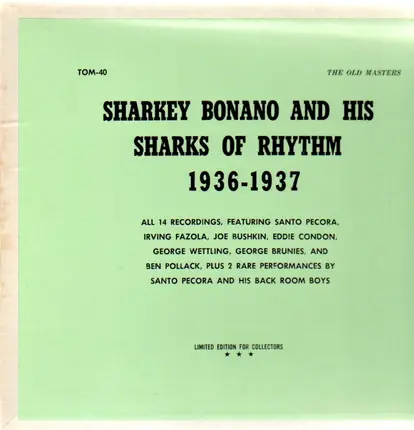 Sharkey Bonano - And His Sharks Of Rhythm - 1936-1937