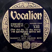 Sharkey's New Orleans Boys / Johnny Dodds And His Chicago Boys - (Yes She Do, No She Don't) I'm Satisfied With My Girl / Wild Man Blues