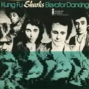 7'' - Sharks - Kung Fu