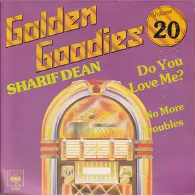 Sharif Dean - Do You Love Me? / No More Troubles