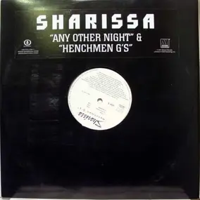 Sharissa - Any Other Night / Henchmen G's