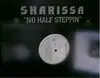 12'' - Sharissa - No Half Steppin'