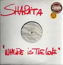 12inch Vinyl Single - Sharita - Where Is The Love - White label, test pressing