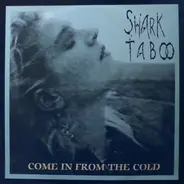 Shark Taboo - Come In From The Cold