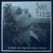 Shark Taboo - Come In From The Cold