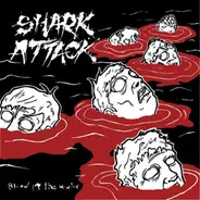 Shark Attack - Blood In The Water