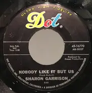 Sharon Garrison - Nobody Like It But Us / The Odds Of Life