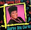 12'' - Sharon Dee Clarke - He's Coming Back