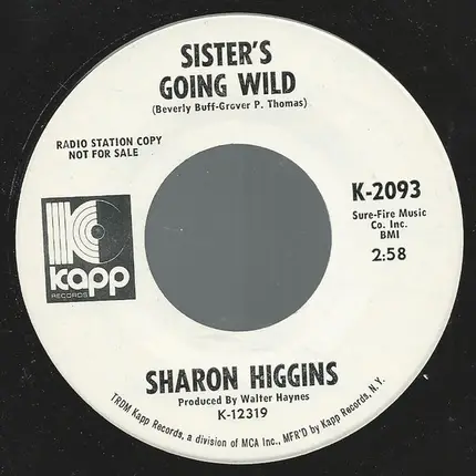 Sharon Higgins - The Girl Who Always Does And Says She Don't