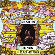Sharon Jones - Give the People What They Want