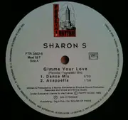 12inch Vinyl Single - Sharon S - Gimme Your Love