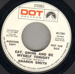 Sharon Smith - Eat, Drink And Be Myself Tonight / That's What My Man Means To Me