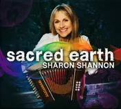 Sharon Shannon - Sacred Earth