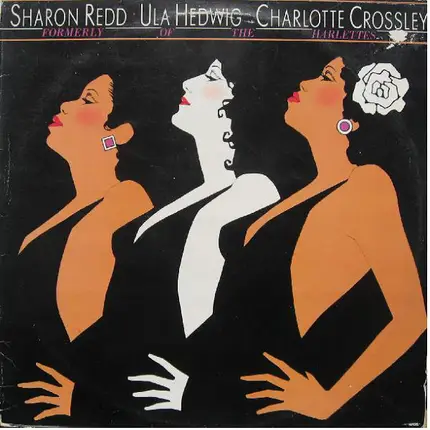 Sharon Redd / Ula Hedwig / Charlotte Crossley - Formerly Of The Harlettes