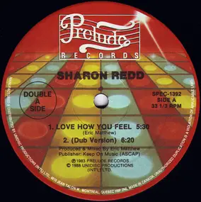 Sharon Redd - Love How You Feel / You Got My Love