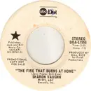7inch Vinyl Single - Sharon Vaughn - The Fire That Burns At Home - Promo Stereo/Stereo
