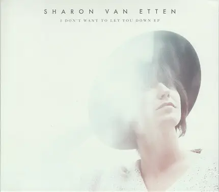 Sharon Van Etten - I Don't Want To Let You Down