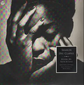 sharon dee clarke - Keeping My Faith In Love