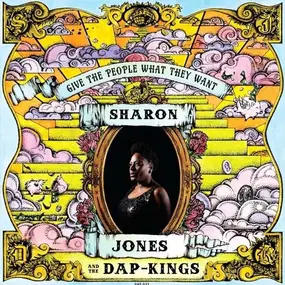 Sharon Jones - Give the People What They Want