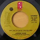 7'' - Sharon Paige And Harold Melvin And The Blue Notes - Hope That We Can Be Together Soon / Be For Real