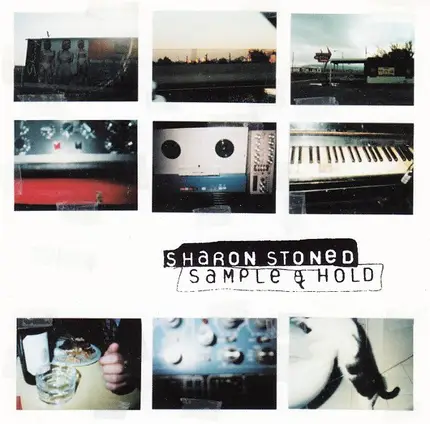 Sharon Stoned - Sample & Hold