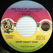 Sharp County Band - Who Stole My Underwear