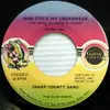7inch Vinyl Single - Sharp County Band - Who Stole My Underwear