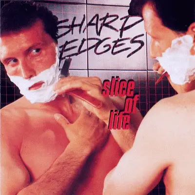 Sharp Edges - Slice of Life