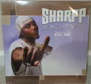 Sharpp Featuring Fat Joe - Oh My Goodness