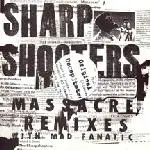 Sharpshooters - Massacre (Remixes)