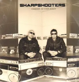 Sharpshooters - DANGER IN YOUR EYES