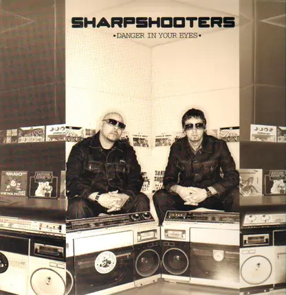 Sharpshooters - DANGER IN YOUR EYES