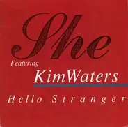 She Featuring Kim Waters - Hello Stranger