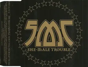 She-Male Trouble - Don't Tell Me What To Do