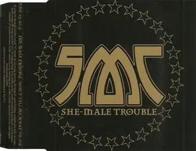 She-Male Trouble - Don't Tell Me What To Do