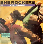 She Rockers - On Stage / Get Up On This