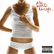 she wants revenge - She Wants Revenge