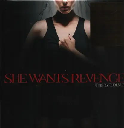 She Wants Revenge - This Is Forever