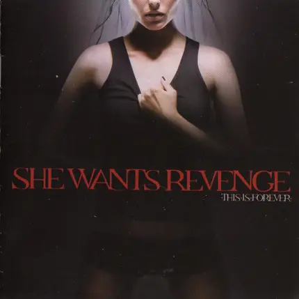 She Wants Revenge - This Is Forever
