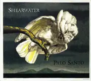 Double CD - Shearwater - Palo Santo - Digipack