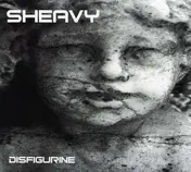 Sheavy - Disfigure