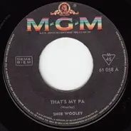 Sheb Wooley - That's My Pa / Laughin' The Blues